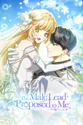 The male lead proposed to me